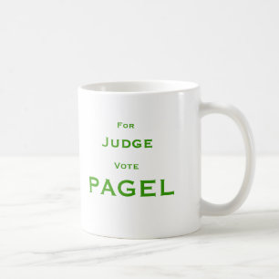 For Judge Vote Pagel Coffee Mug