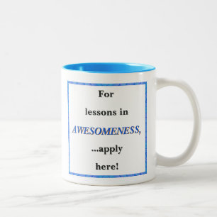 For Lessons in Awesomeness Two-Tone Coffee Mug
