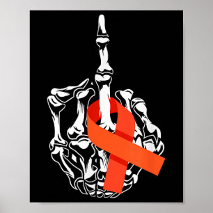 For Leukaemia Cancer Middle Finger Leukaemia Cance Poster