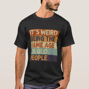 For Men With Saying Sarcastic Women T-Shirt