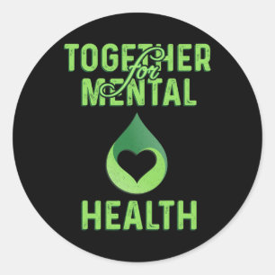 For Mental Health Awareness Stress Awareness Classic Round Sticker