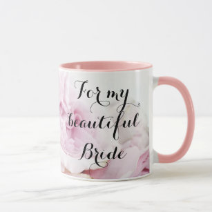 For My Beautiful Bride Pretty in Pink Rose Floral Mug