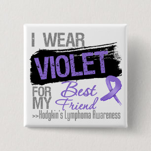 For My Best Friend - Hodgkins Lymphoma Ribbon 15 Cm Square Badge
