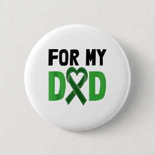For My Dad Stigma Green Ribbon Shirt Mental Health 6 Cm Round Badge