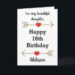 For my Daughter 16th Birthday Card<br><div class="desc">A Happy 16th birthday daughter card featuring glittery arrows and red hearts. You'll be able to personalise with her name. Inside this 16th birthday daughter card, it says "Wishing you love, happiness and laughter today and every day!!" You can easily edit your birthday message. The back of this 16th birthday...</div>