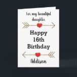 For my Daughter 16th Birthday Card<br><div class="desc">A Happy 16th birthday daughter card featuring glittery arrows and red hearts. You'll be able to personalise with her name. Inside this 16th birthday daughter card, it says "Wishing you love, happiness and laughter today and every day!!" You can easily edit your birthday message. The back of this 16th birthday...</div>