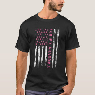 For My Grandma Pink Breast Cancer Month American F T-Shirt