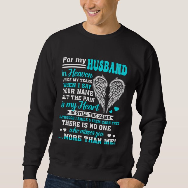 For My Husband In Heaven, For Wives Missed Memoria Sweatshirt (Front)