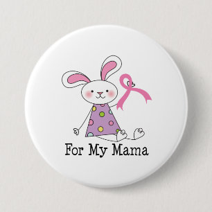 For My Mama Breast Cancer Awareness 7.5 Cm Round Badge