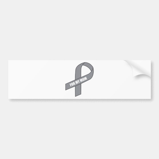For My Mum (Grey / Silver Awarness Ribbon) Bumper Sticker (Front)