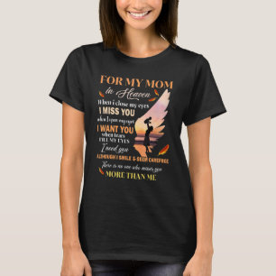 For My Mum In Heaven Mother Sympathy For Daughter T-Shirt