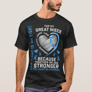 For My Niece Type 1 Diabetes T1D Awareness Gifts G T-Shirt