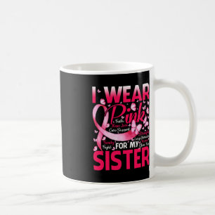 For My Sister Breast Cancer Awareness Butterfly Su Coffee Mug