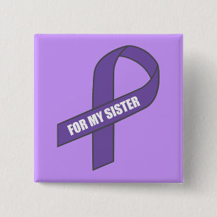 For My Sister (Purple Ribbon) 15 Cm Square Badge