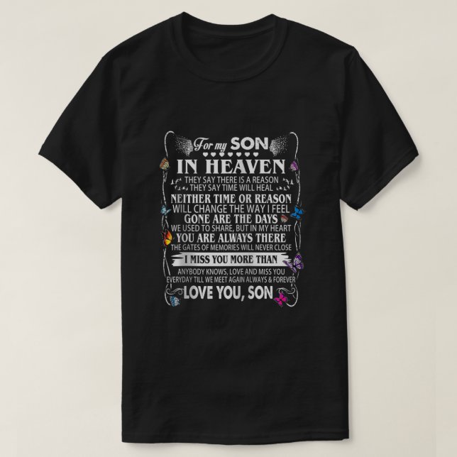 For My Son In Heaven Parents Love and Miss Their S T-Shirt (Design Front)
