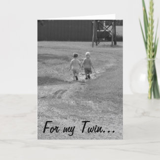 For my Twin... blank card