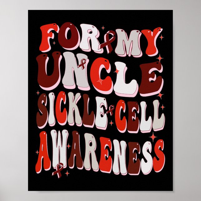 For My Uncle Sickle Cell Awareness World Sickle Ce Poster (Front)