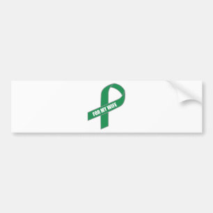 For My Wife (Green Ribbon) Bumper Sticker