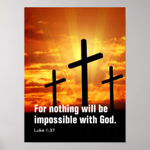 For nothing will be impossible with God. Poster