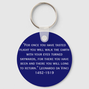 "For once you have tasted flight .. Key Ring