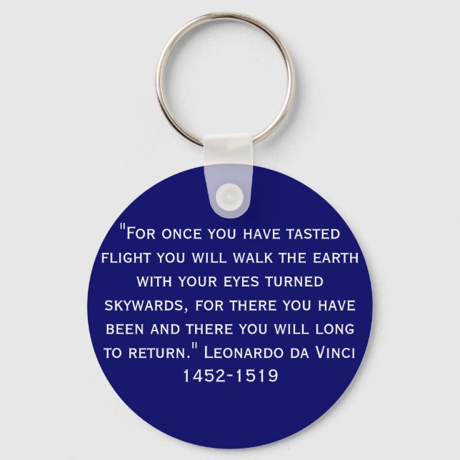 "For once you have tasted flight .. Key Ring (Front)