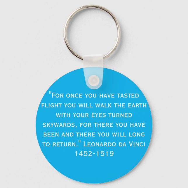 "For once you have tasted flight .. Keychain (Front)