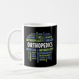 For Orthopedic Nurses And Orthopedics Doctors Coffee Mug