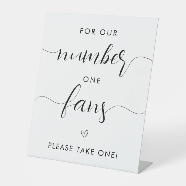 For Our Number One Fans Minimalist Black White Ped Pedestal Sign (Front)