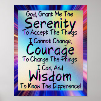 For Peace in your Space enjoy The Serenity Prayer Poster