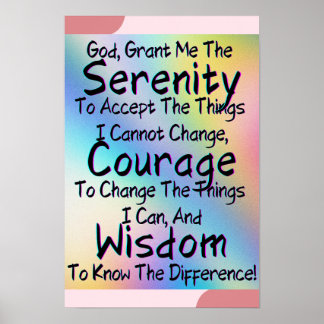 For Peace in your Space enjoy The Serenity Prayer Poster