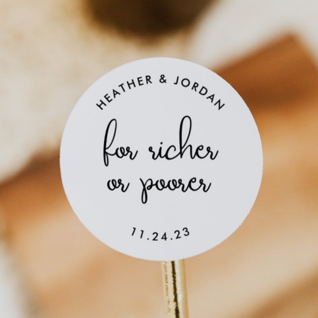 For Richer Or Poorer Wedding Lottery Favour Classic Round Sticker (Creator Uploaded)