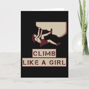 For Rock Climbing Women - Climb Like A Girl Card