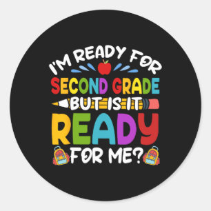 For Second 2nd Grade Back To School Teachers Stude Classic Round Sticker