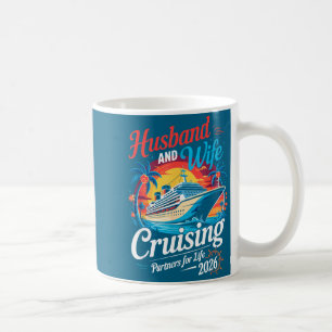 For Shirt Husband Wife Cruising Partners Life Coffee Mug
