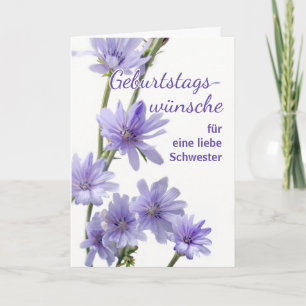 For Sister German Birthday with Chicory Flowers Card