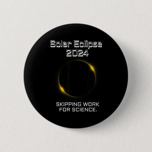 For Solar Eclipse Skipping Work Science 6 Cm Round Badge