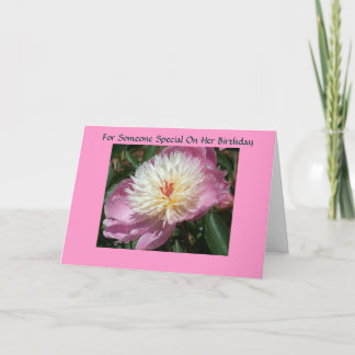 For someone special on her birthday card