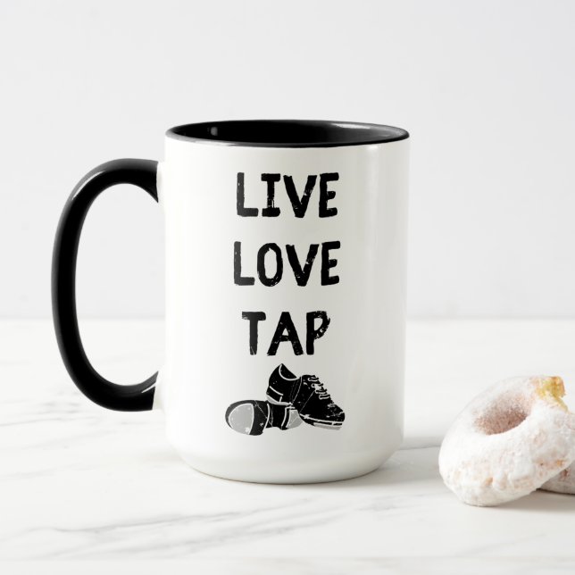 For Tap Dancers Live Love Tap Graphic Mug (With Donut)