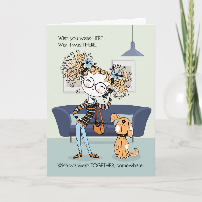 for Teen or Tween Missing You Cute Girl and Dog Card (Front)