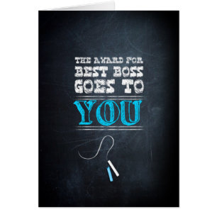 For The award best boss goes to you!