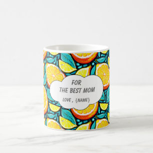 For the Best Mom Citrus  – Personalized Coffee Mug