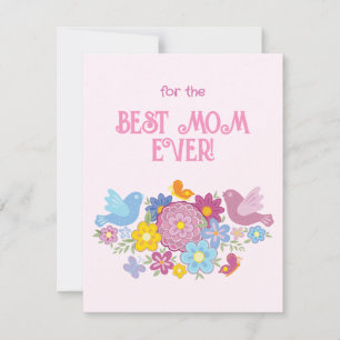 For The Best Mom Ever flowers and butterfly, birds Holiday Card