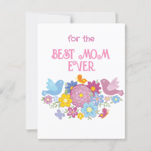 For The Best Mum Ever flowers and butterfly, birds Postcard