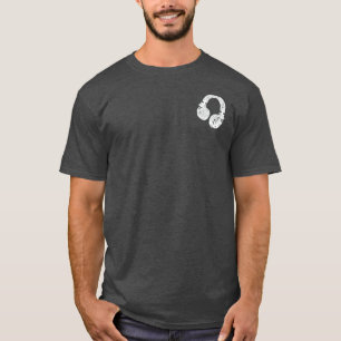 for the DJ... headphones T-Shirt
