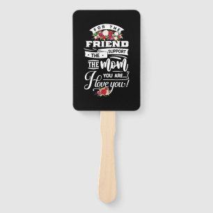 For The Friends I Love You Hand Fan