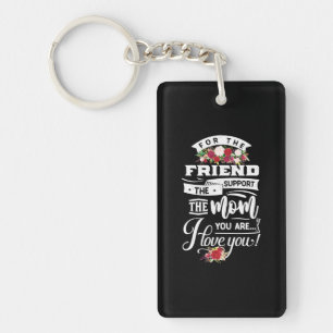 For The Friends I Love You Key Ring