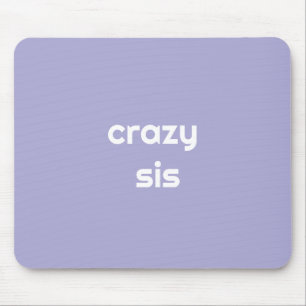 For the Funniest Sister Ever – Hilarious Mouse Pad