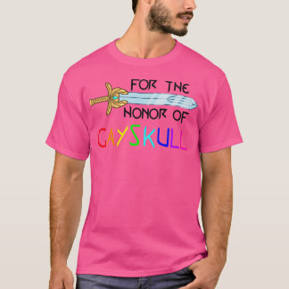 For the Honour of Gayskull 2 T-Shirt