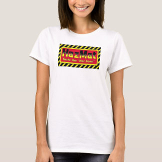 For the Ladies! T-Shirt