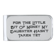 For The Little Bit Of Money My Daughter Hasn't